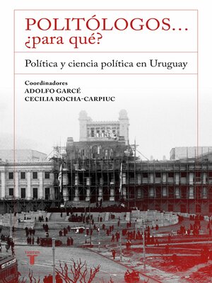cover image of Politólogos...¿para qué?